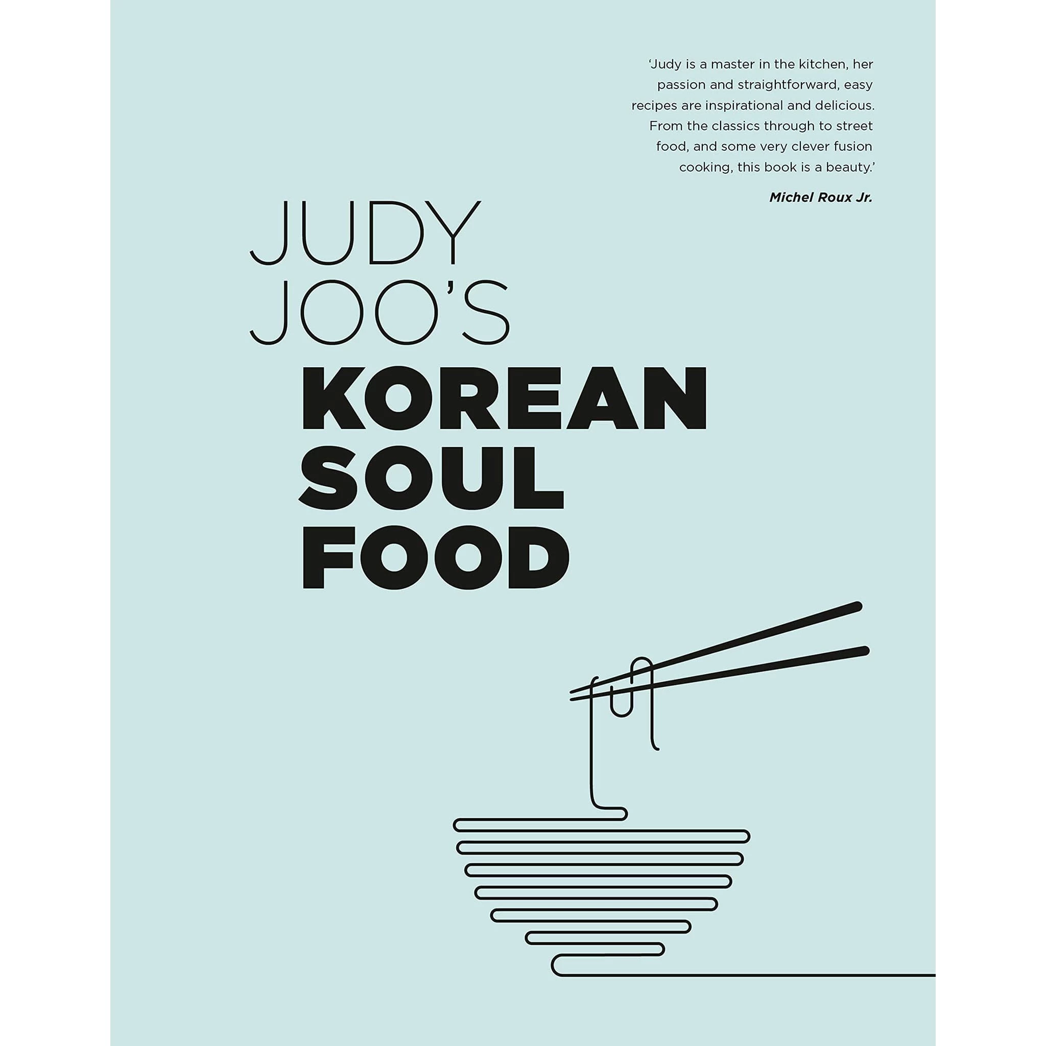 Frances Lincoln Publishers Judy Joo's Korean Soul Food: Authentic Dishes And Modern Twists 3 Frances Lincoln Publishers Judy Joo's Korean Soul Food: Authentic Dishes And Modern Twists