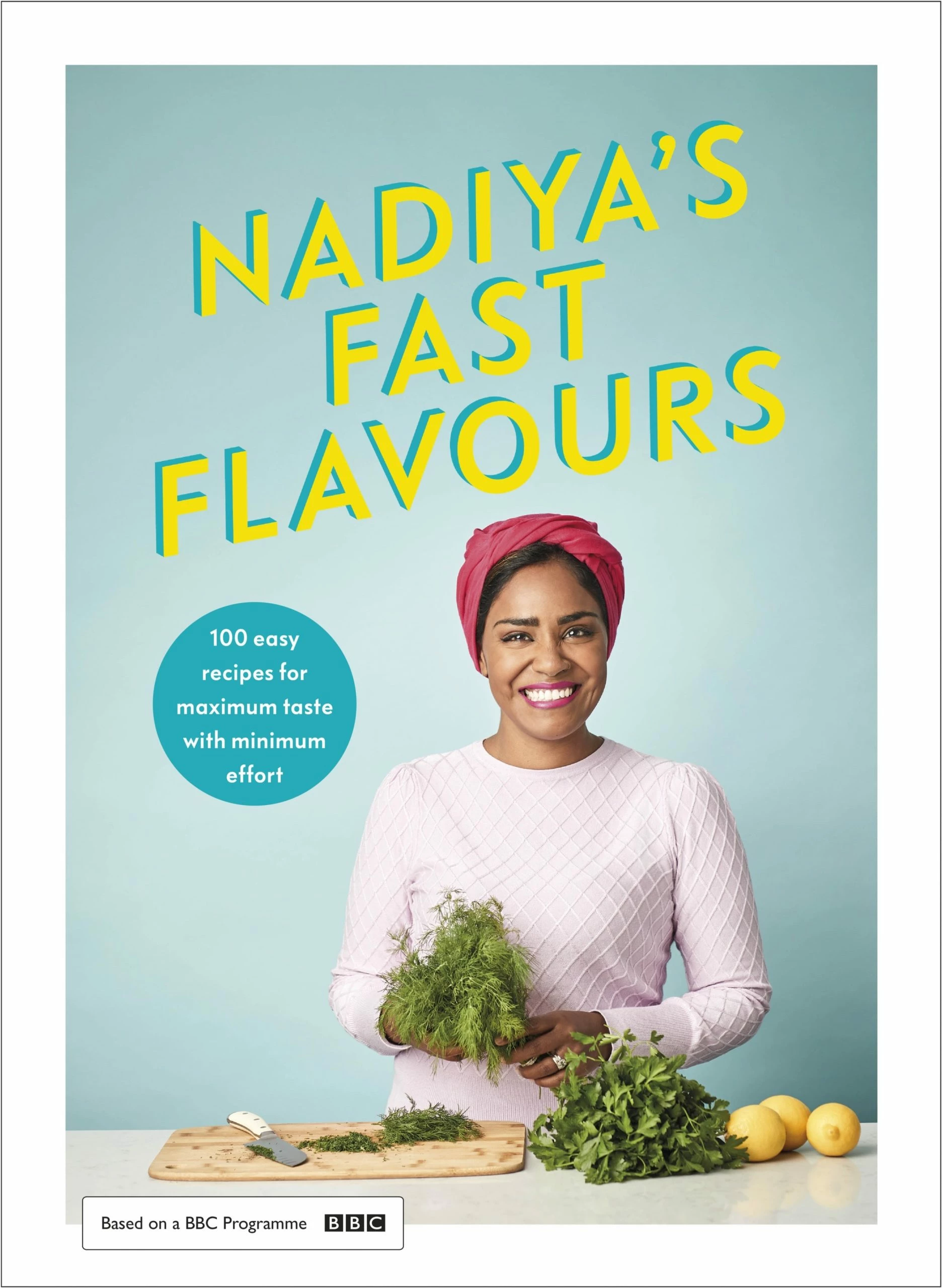Penguin Nadiya's Fast Flavours By Nadiya Hussain 3 Penguin Nadiya's Fast Flavours By Nadiya Hussain