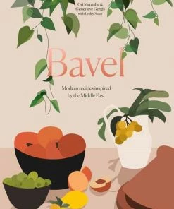 Random House Cookbooks Bavel By Ori Menashe & Genevieve Gergis