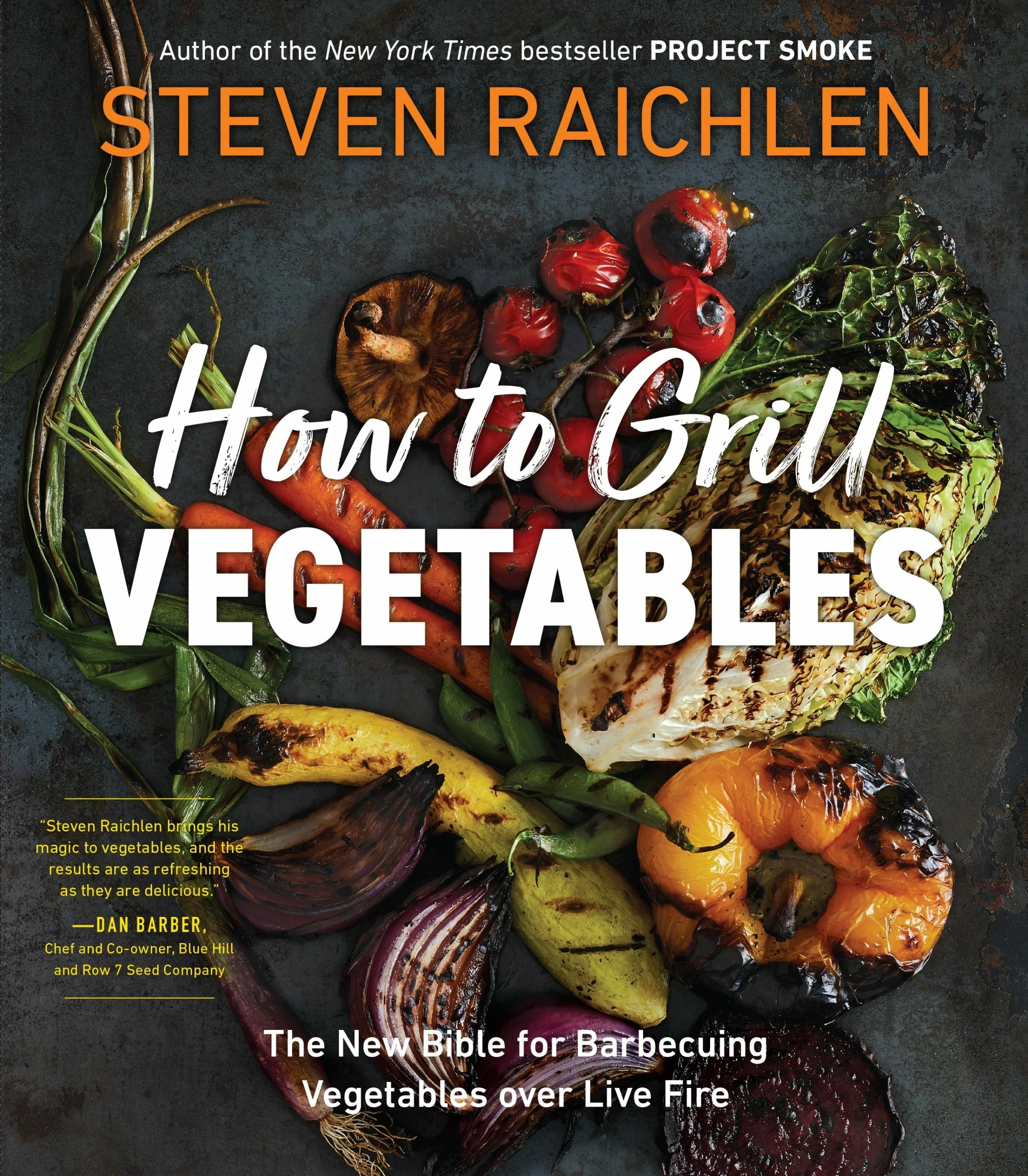 Workman Publsishing How To Grill Vegetables By Steven Raichlen 3 Workman Publsishing How To Grill Vegetables By Steven Raichlen