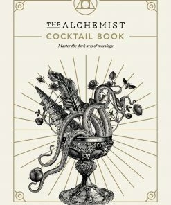 Ebury Publishing Cookbooks The Alchemist Cocktail Book