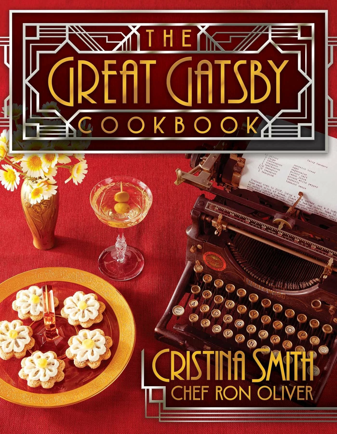 Permuted Press The Great Gatsby Cookbook Cristina Smith & Chef Ron Oliver 3 Permuted Press The Great Gatsby Cookbook Cristina Smith & Chef Ron Oliver