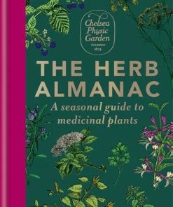 Octopus Publishing The Herb Almanac By Chelsea Physic Garden