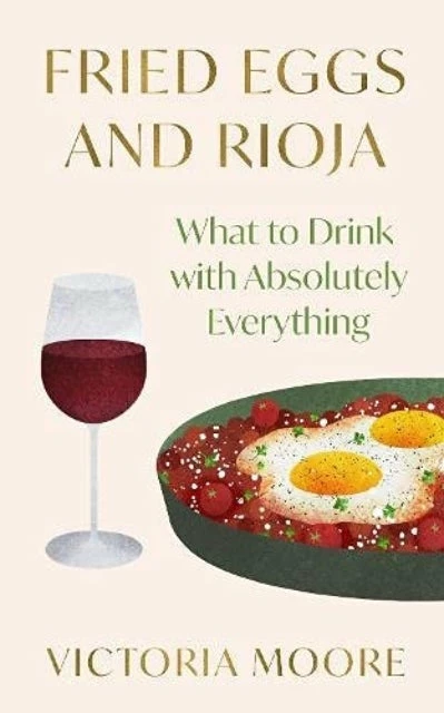 Granta Books Cookbooks Fried Eggs And Rioja By Victoria Moore 3 Granta Books Cookbooks Fried Eggs And Rioja By Victoria Moore