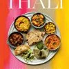 Hardie Grant Thali By Maunika Gowardhan Cookbooks 2 Hardie Grant Thali By Maunika Gowardhan Cookbooks