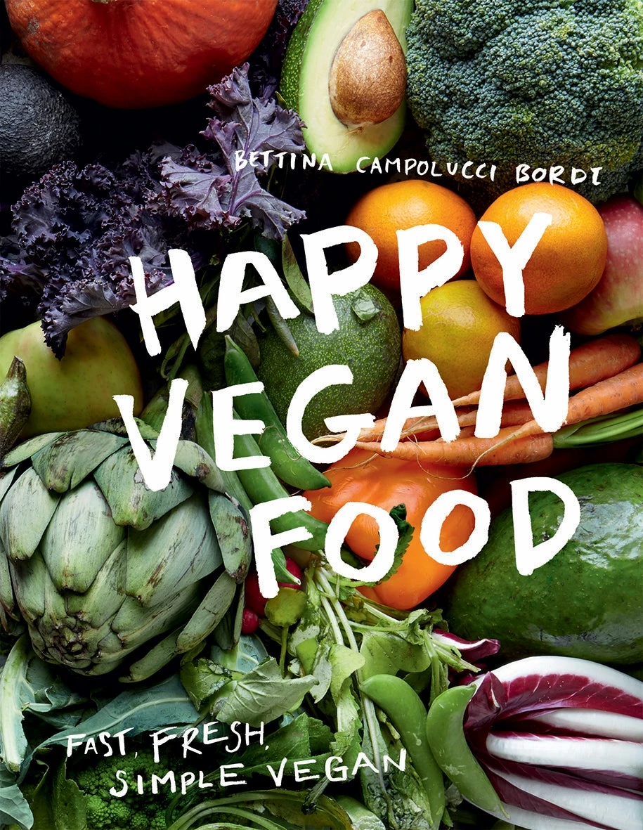 Hardie Grant Happy Vegan Food By Bettina Campolucci Bordi 3 Hardie Grant Happy Vegan Food By Bettina Campolucci Bordi