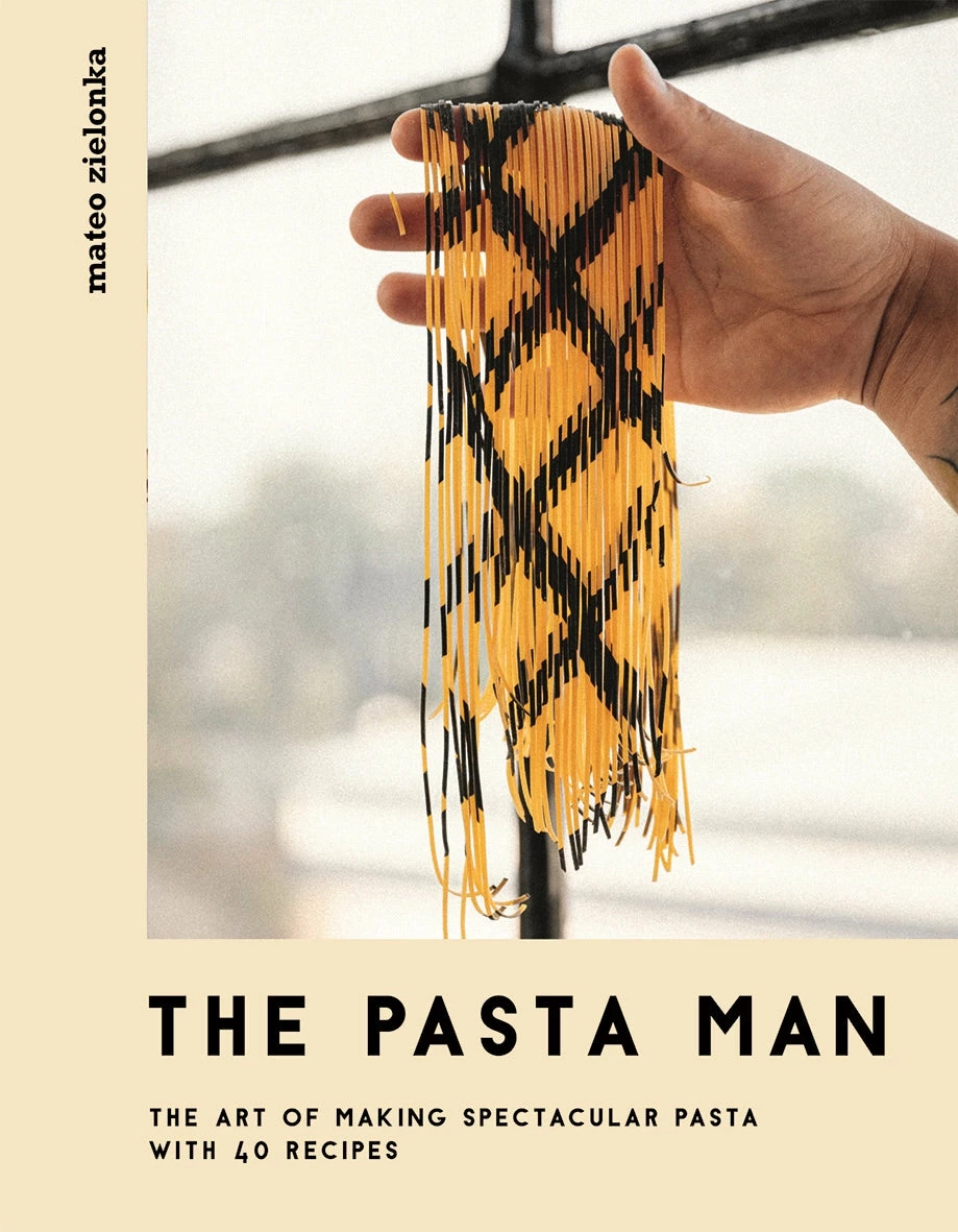 Quadrille Publishing Cookbooks The Pasta Man By Mateo Zielonka 3 Quadrille Publishing Cookbooks The Pasta Man By Mateo Zielonka