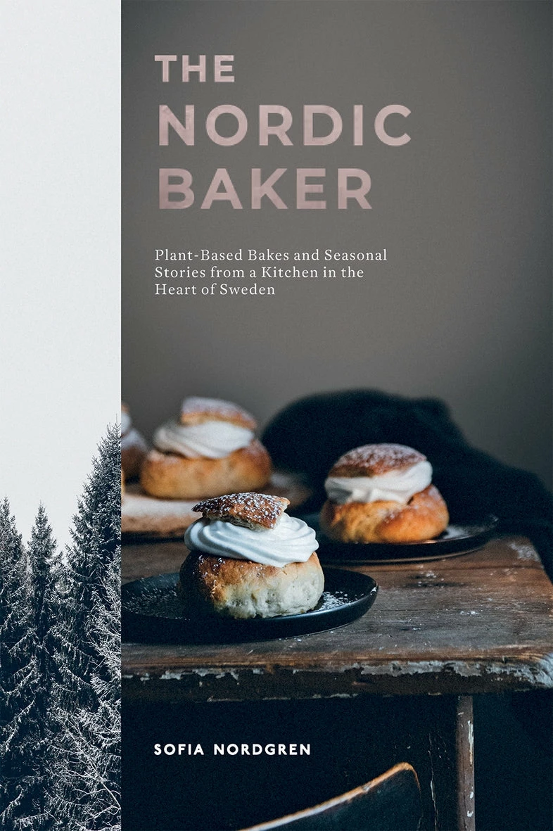 Quadrille Publishing The Nordic Baker By Sofia Nordgren 3 Quadrille Publishing The Nordic Baker By Sofia Nordgren