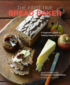 Ryland, Peters & Small The First-Time Bread Baker By Emmanuel Hadjiandreou