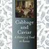Reaktion Books Cabbage And Caviar By Alison K. Smith