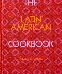 Phaidon The Latin American Cookbook By Virgilio Martinez Cookbooks