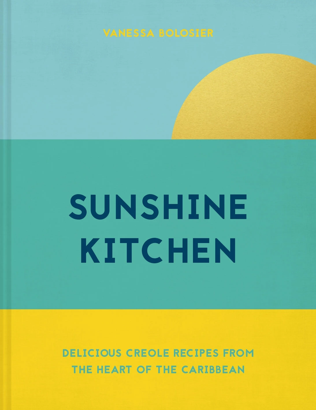 HarperCollins Sunshine Kitchen By Vanessa Bolosier 3 HarperCollins Sunshine Kitchen By Vanessa Bolosier