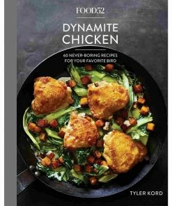 Random House Food52 Dynamite Chicken By Tyler Kord
