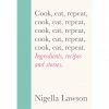Vintage Cook, Eat, Repeat By Nigella Lawson Cookbooks 1 Vintage Cook, Eat, Repeat By Nigella Lawson Cookbooks