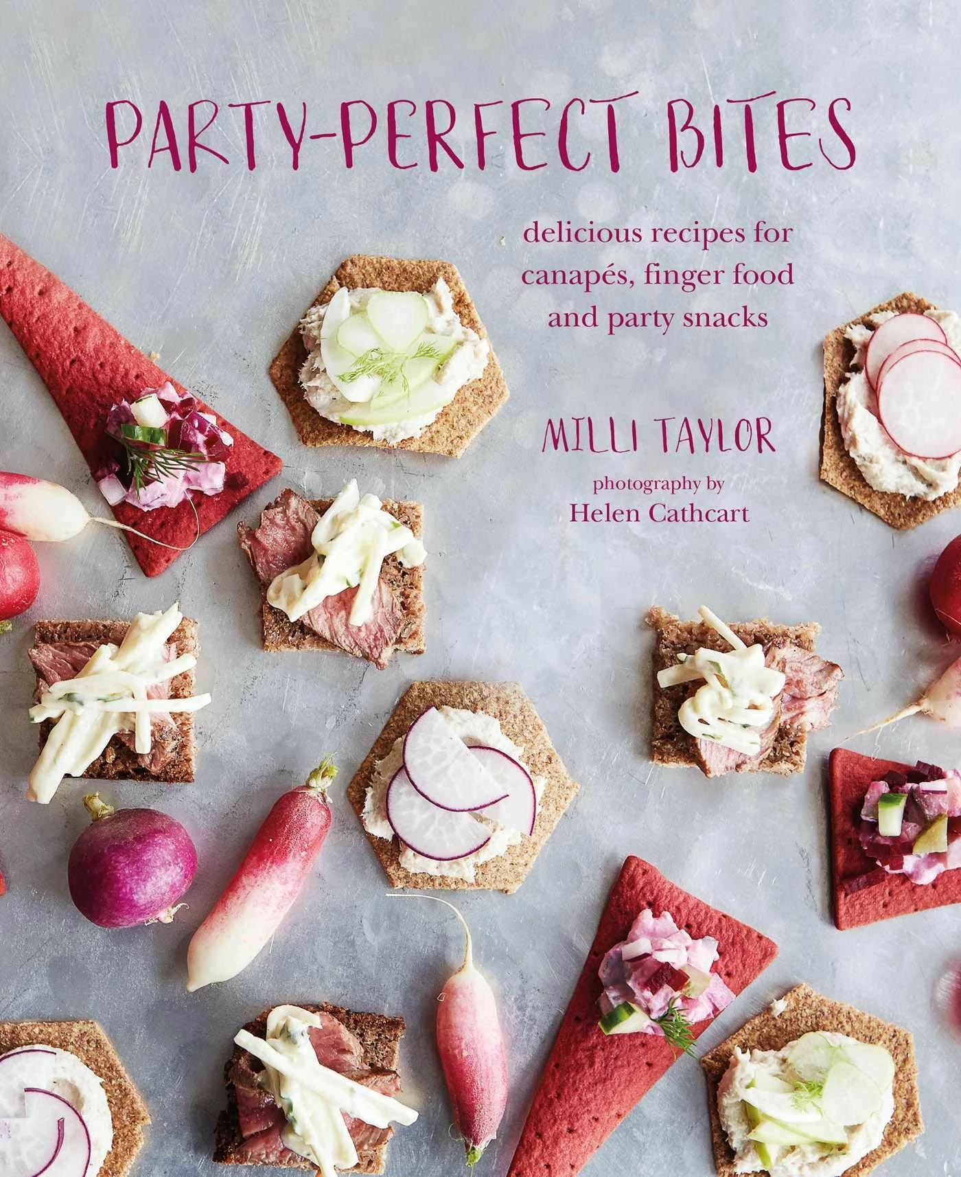 RPS Canape Supplies Party-Perfect Bites By Milli Taylor 3 RPS Canape Supplies Party-Perfect Bites By Milli Taylor