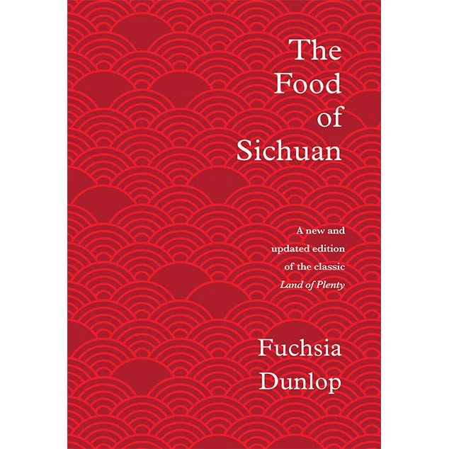 Bloomsbury Chinese Ingredients The Food Of Sichuan By Fuchsia Dunlop 3 Bloomsbury Chinese Ingredients The Food Of Sichuan By Fuchsia Dunlop